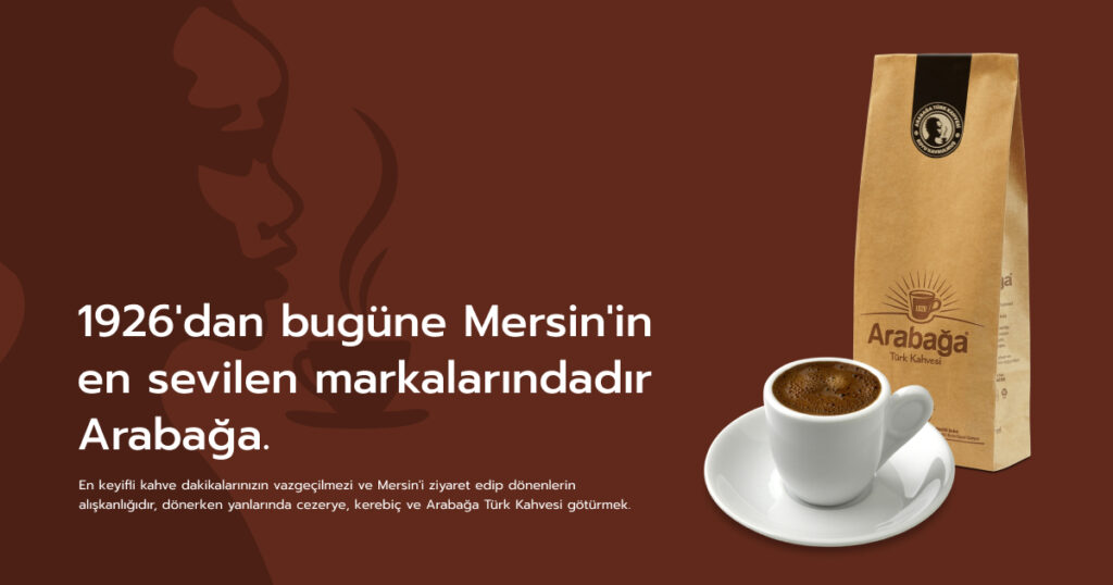 ARABAĞA KAHVE MEZİTLİ ŞUBESİ