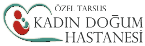 Özel Tarsus Kadın Hastalıkları ve Doğum Hastanesi