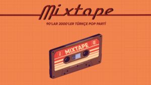 Mixtape 90Lar 2000Ler Turkce Pop Parti